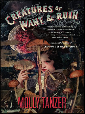cover image of Creatures of Want & Ruin